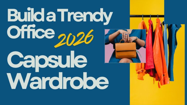 Build a Trendy 2026 Office Wardrobe Capsule