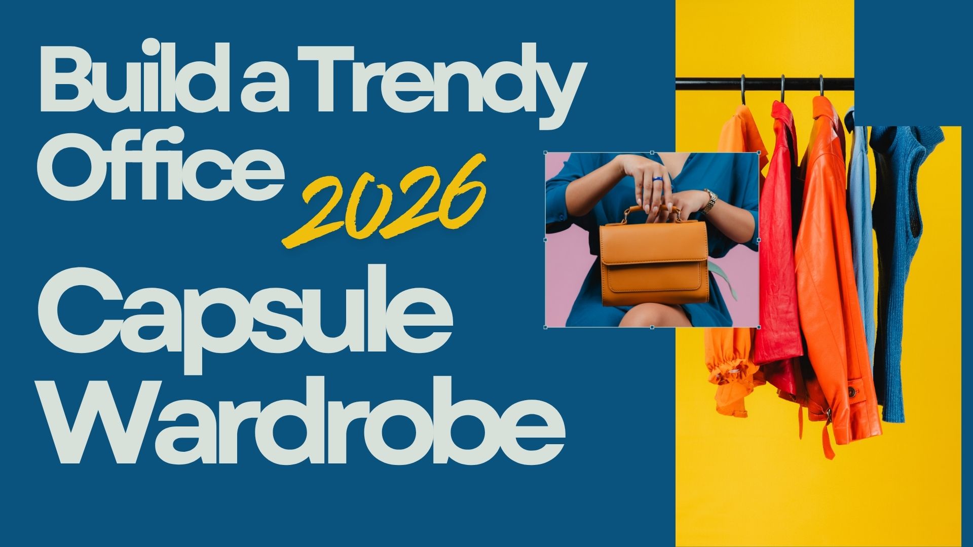 How to Build a Trendy 2026 Office Wardrobe Capsule Build a Trendy 2026 Office Wardrobe Capsule